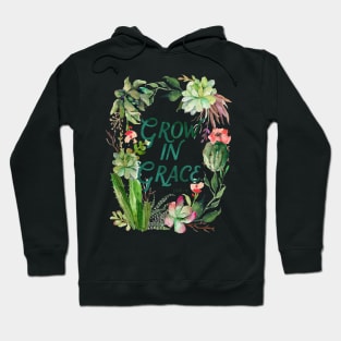 Grow in Grace, watercolor, plants, plant lady, cactus, scripture, painted cactus, succulent, grace, grow Hoodie